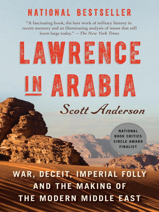 Title details for Lawrence in Arabia by Scott Anderson - Available
